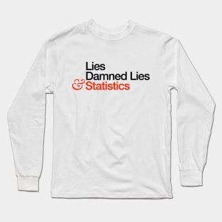 Lies & Statistics Long Sleeve T-Shirt